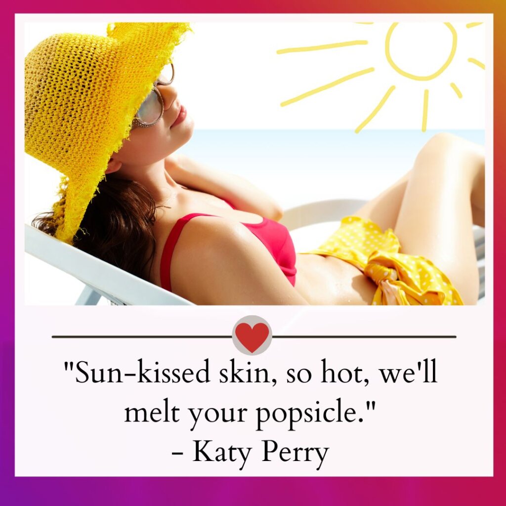 Sun kissed Quotes captions