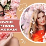 flower captions for instagram