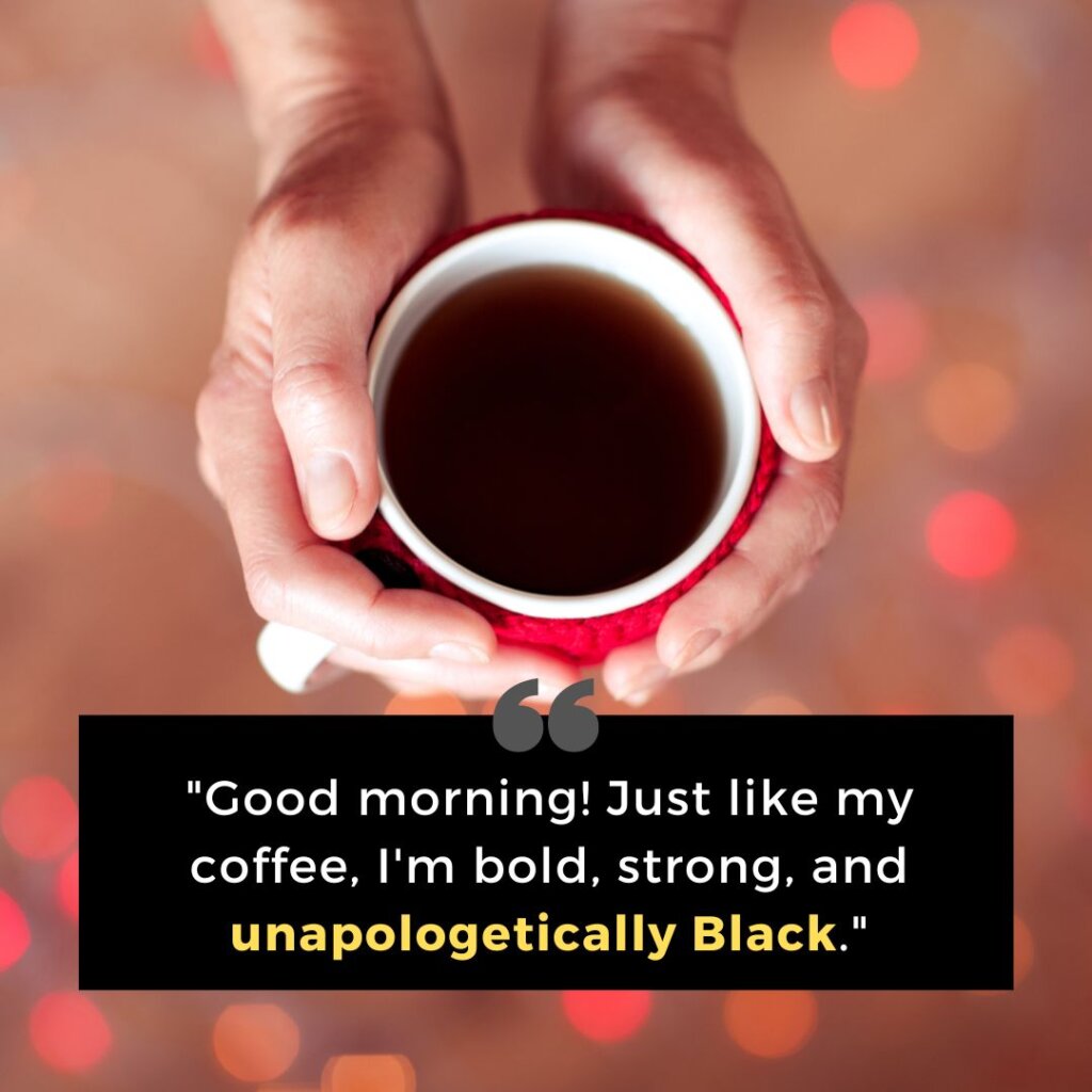 Black good morning quotes