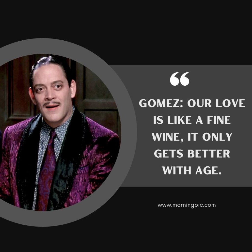 Gomez Addams Quotes