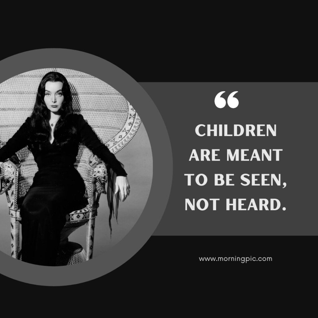 Morticia Addams Quotes