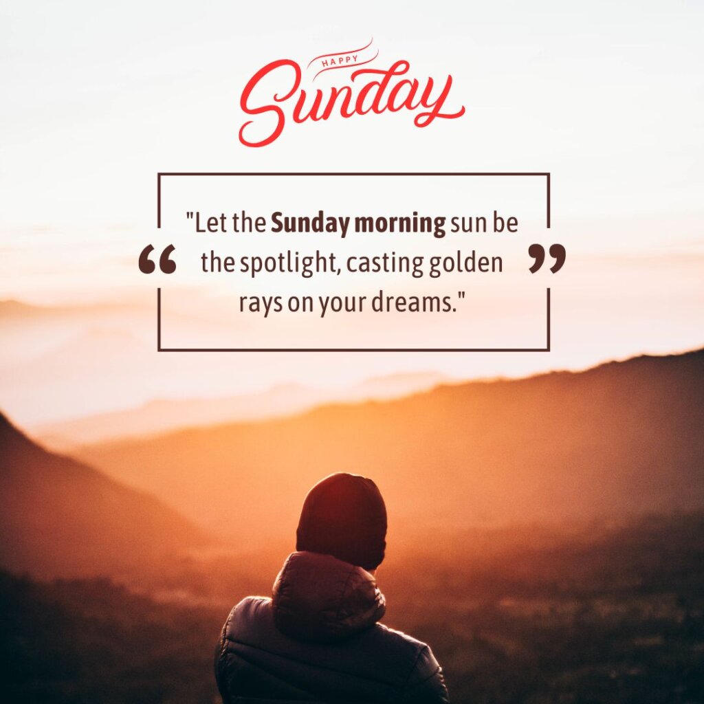 Positive Sunday Morning Quotes