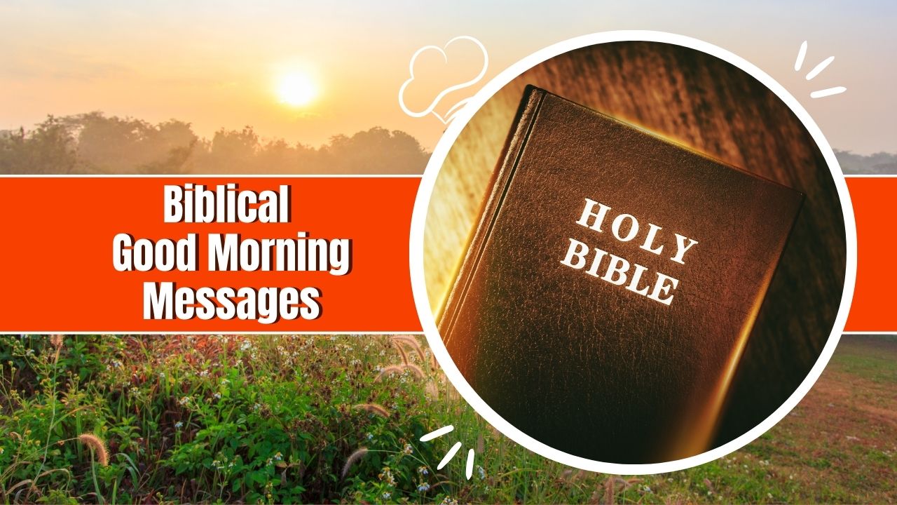 Biblical Good Morning Messages