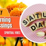 Saturday Morning Blessings
